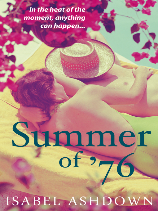 Title details for Summer of '76 by Isabel Ashdown - Available